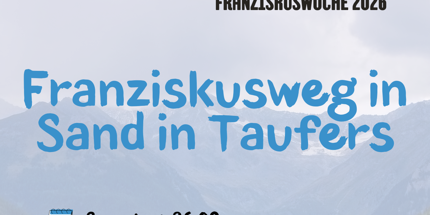 Franziskusweg in Taufers